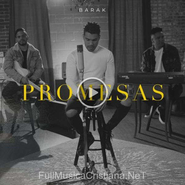 ▷ Promesas de Barak 🎵 del Álbum Promesas