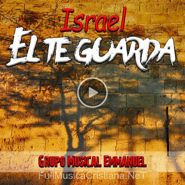 ▷ Sabia Nueva de Grupo Musical Emmanuel 🎵 del Álbum Israel, El Te Guarda