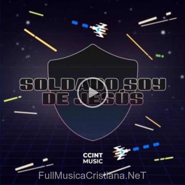 Soldado Soy De Jesús de Ccint Music
