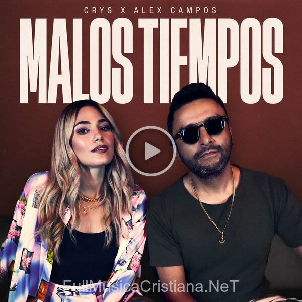 ▷ Malos Tiempos de Crys 🎵 del Álbum Malos Tiempos