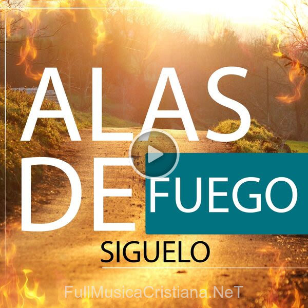 ▷ Salmo 23 de Alas de Fuego 🎵 del Álbum Síguelo