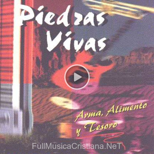 ▷ Dejalo Que Se Mueva de Piedras Vivas 🎵 del Álbum Arma, Alimento Y Tesoro