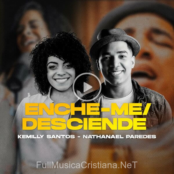 ▷ Enche-Me / Desciende de Nathanael Paredes 🎵 Canciones del Album Enche-Me / Desciende