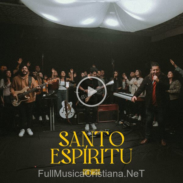 ▷ Santo Espiritu de CCM Music 🎵 del Álbum Santo Espiritu