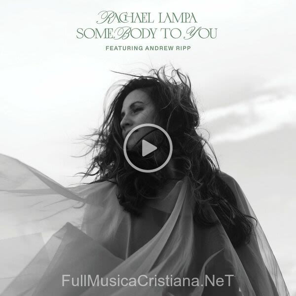 Somebody To You de Rachael Lampa