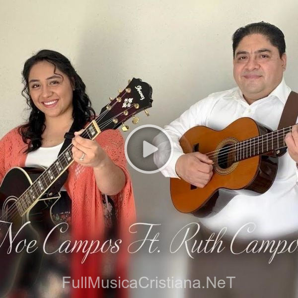 ▷ Canciones de Duo Noe y Ruth Campos 🎵 Discografía completa de Duo Noe y Ruth Campos
