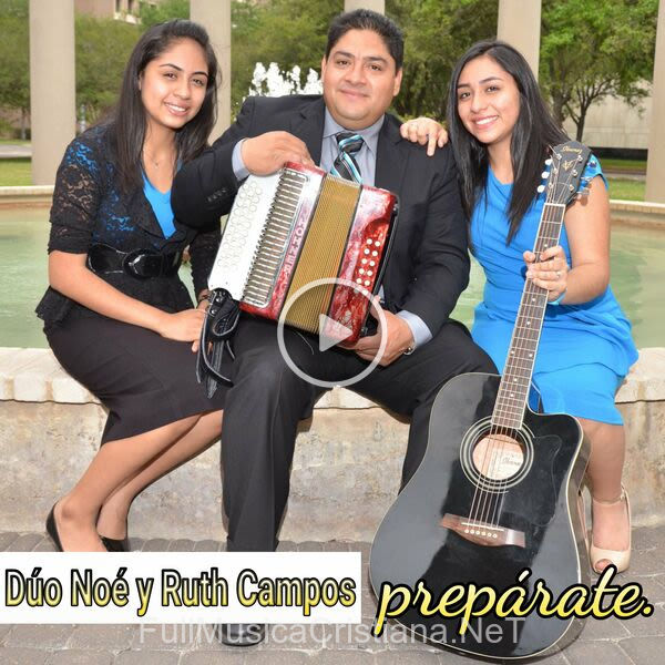 ▷ Mensaje A La Iglesia de Duo Noe y Ruth Campos 🎵 del Álbum PrepáRate