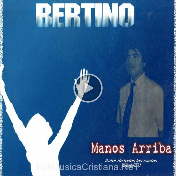 ▷ ¿Dónde EstáS Tú? de Bertino Aquino 🎵 del Álbum Manos Arriba