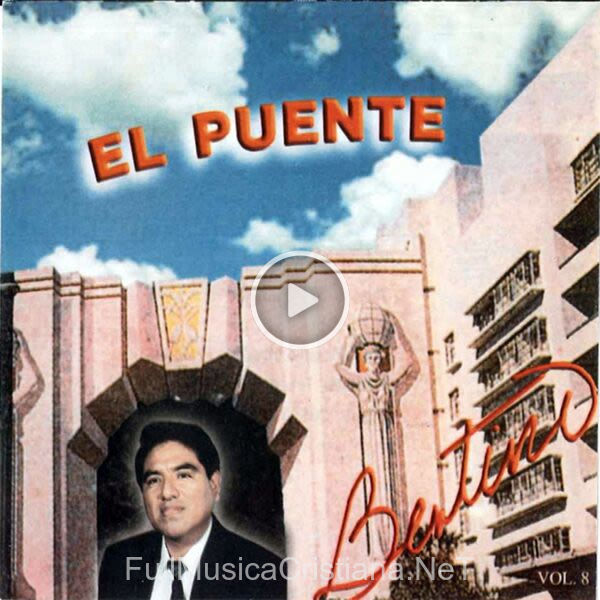 ▷ El Puente de Bertino Aquino 🎵 Canciones del Album El Puente