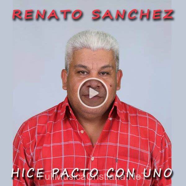 ▷ Nacimos Para Conquistar de Renato Sanchez 🎵 del Álbum Hice Pacto Con Uno