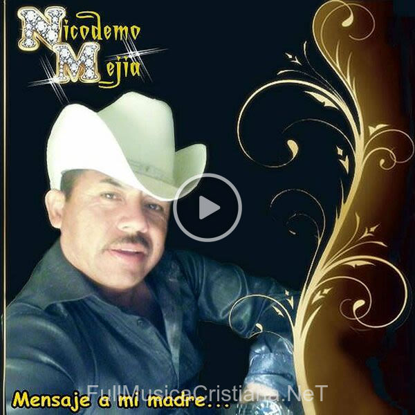 ▷ Mensaje Ami Madre de Nicodemo Mejia 🎵 Canciones del Album Mensaje Ami Madre