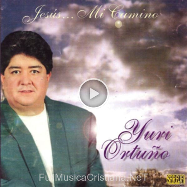 ▷ Examiname de Yuri Ortuño 🎵 del Álbum Jesus Mi Camino