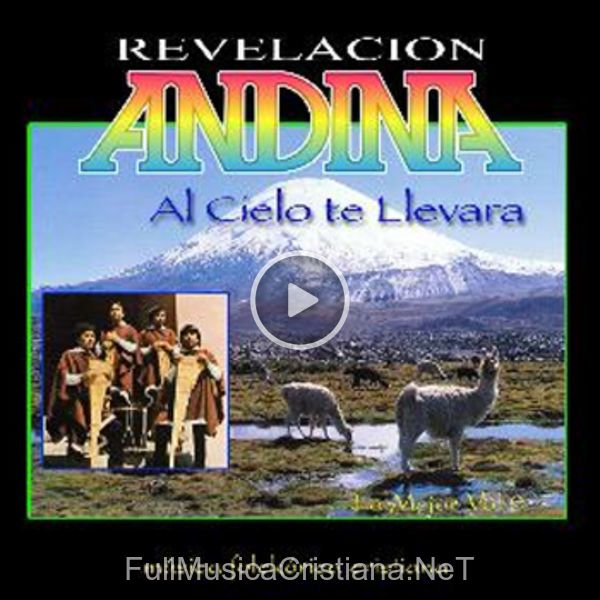 ▷ El Primer Amor de Revelacion Andina 🎵 del Álbum Al Cielo Te Llevará