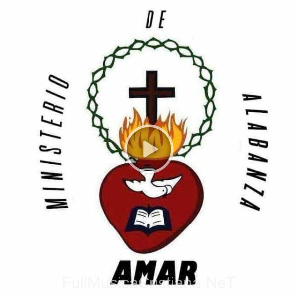 ▷ Canciones de Ministerio de Alabanza AMAR 🎵 Discografía completa de Ministerio de Alabanza AMAR