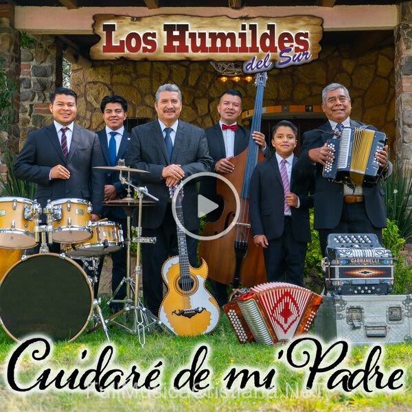 ▷ Cuidaré De Mi Padre de Los Humildes del Sur 🎵 Canciones del Album Cuidaré De Mi Padre