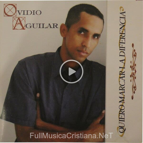 ▷ Don Carmelo de Ovidio Aguilar 🎵 del Álbum Quiero Marcar La Diferencia