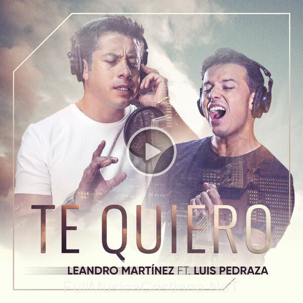 ▷ Te Quiero de Luis Pedraza 🎵 Canciones del Album Te Quiero