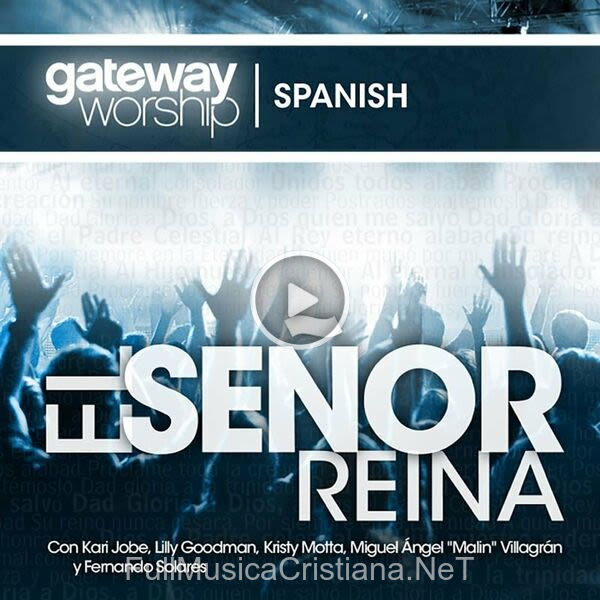 ▷ Cuanto Mas Te Busco (En Vivo) de Gateway Worship 🎵 del Álbum El Senor Reina (En Vivo)