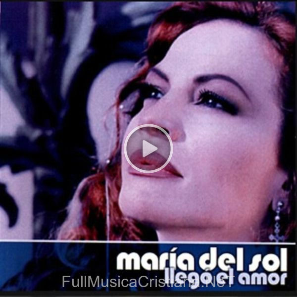 ▷ Llego El Amor de Maria del Sol 🎵 Canciones del Album Llego El Amor