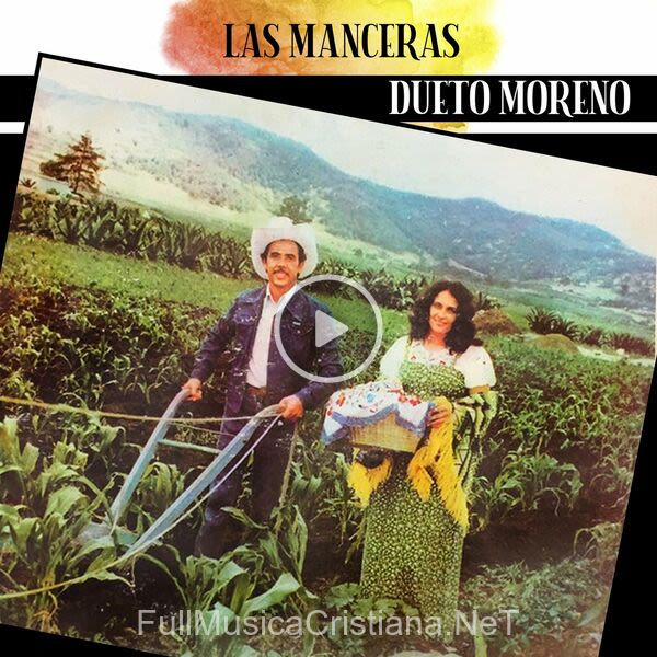 ▷ El Hijo Pródigo de Dueto Moreno 🎵 del Álbum Las Manceras