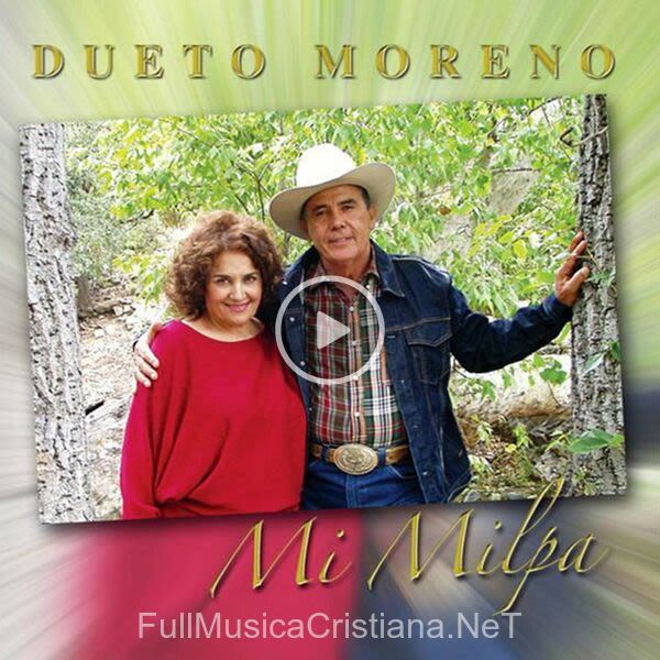 ▷ Para Hacerme Feliz de Dueto Moreno 🎵 del Álbum Mi Milpa