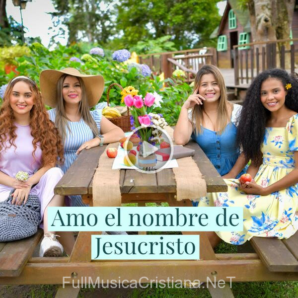 ▷ Amo El Nombre De Jesucristo de Fieles Voces 🎵 del Álbum Amo El Nombre De Jesucristo