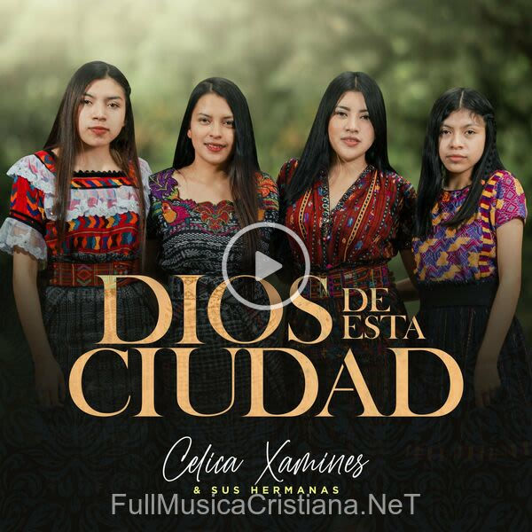 ▷ Dios De Esta Ciudad (Feat. Y Sus Hermanas) de Celica Xamines 🎵 Canciones del Album Dios De Esta Ciudad (Feat. Y