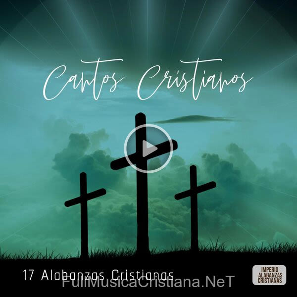 ▷ Yo Cantare De La Bondad De Dios de Imperio Alabanzas Cristiana 🎵 del Álbum Cantos Cristianos