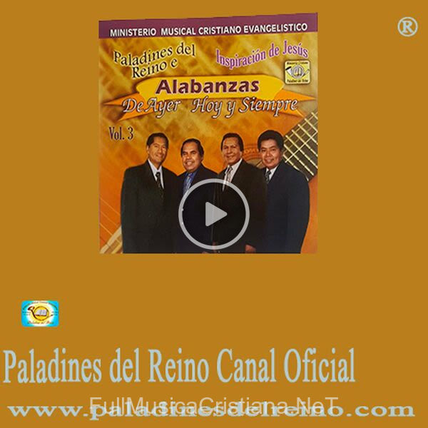 ▷ Eterna Gratitud de Paladines del Reino 🎵 del Álbum Alabanzas De Ayer Hoy Y Siempre