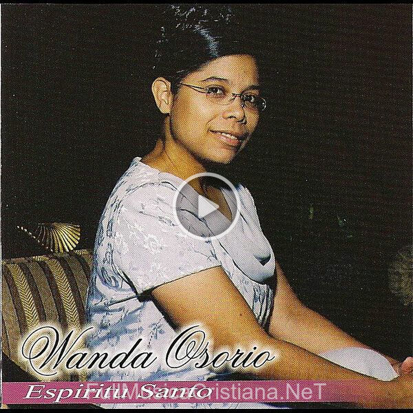 ▷ Espiritu Santo de Wanda Osorio 🎵 Canciones del Album Espiritu Santo