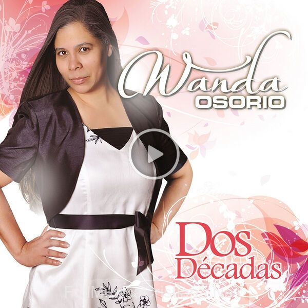 ▷ Dos Décadas de Wanda Osorio 🎵 Canciones del Album Dos Décadas