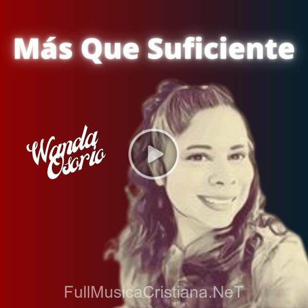 ▷ MáS Que Suficiente de Wanda Osorio 🎵 Canciones del Album MáS Que Suficiente