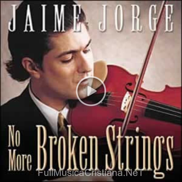 ▷ I Am Not Worthy de Jaime Jorge 🎵 del Álbum No More Broken Strings