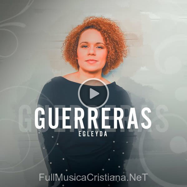 ▷ Guerreras de Egleyda Belliard 🎵 Canciones del Album Guerreras