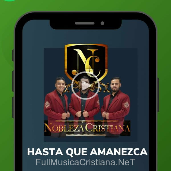 ▷ El Haberte Encontrado de Nobleza Cristiana 🎵 del Álbum Hasta Que Amanezca