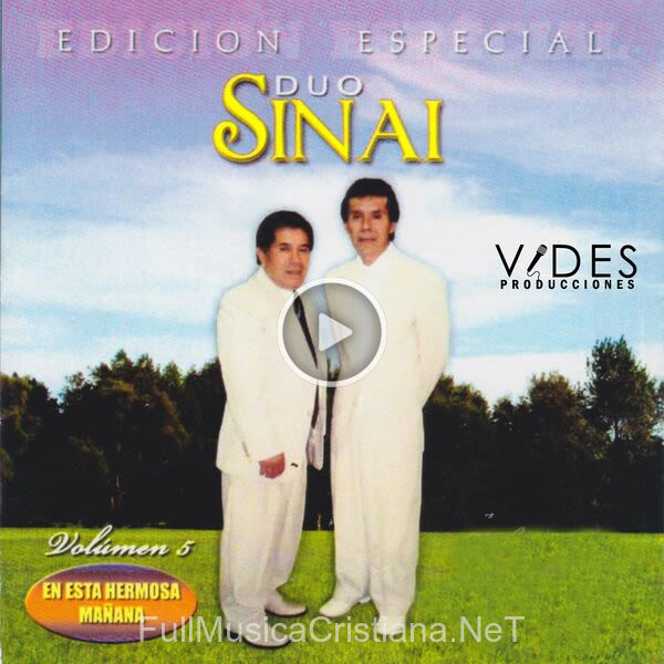 ▷ En Esta Hermosa Mañana de Duo Sinai 🎵 Canciones del Album En Esta Hermosa Mañana