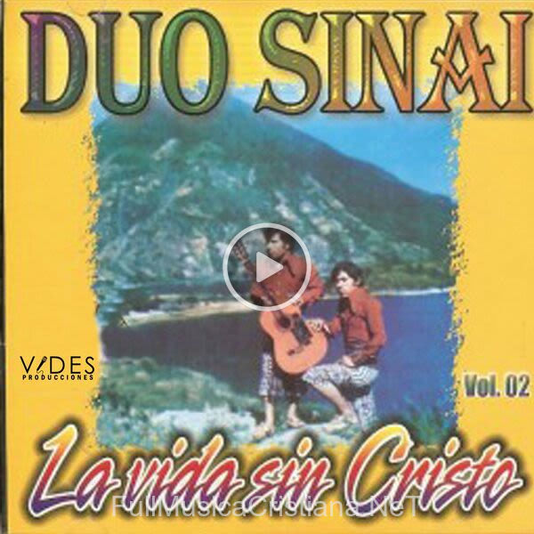 ▷ Cuando Vengo A Las Nubes de Duo Sinai 🎵 del Álbum La Vida Sin Cristo