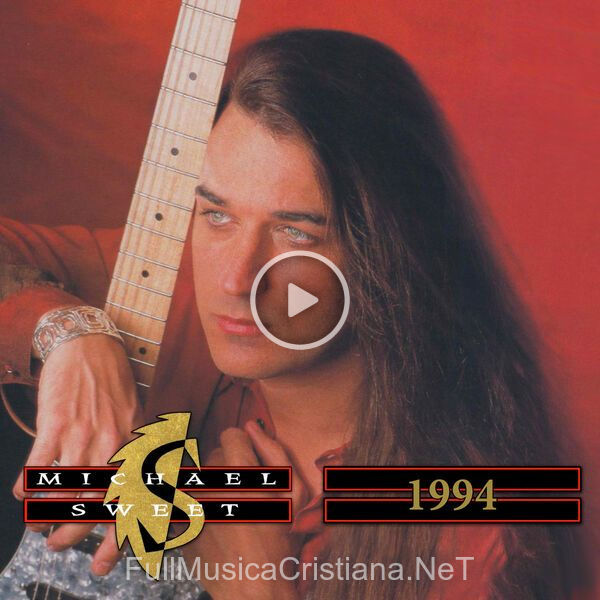 ▷ 1994 de Michael Sweet 🎵 Canciones del Album 1994