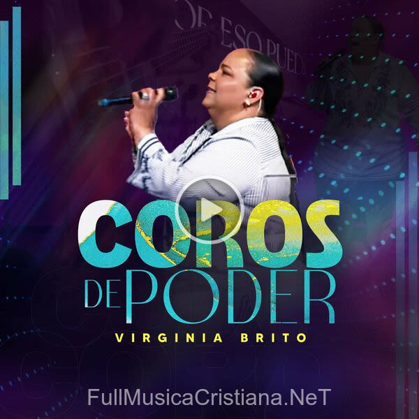 ▷ Coros De Poder de Virginia Brito 🎵 Canciones del Album Coros De Poder