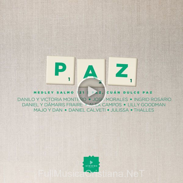 ▷ Paz Medley: Salmo 121 / Paz, CuáN Dulce Paz de Danilo Montero 🎵 del Álbum Paz Medley: Salmo 121 / Paz, CuáN