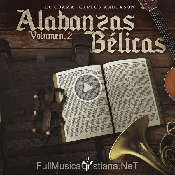 ▷ Alabanzas Belicas Vol.2 de El Obama Carlos Anderson 🎵 Canciones del Album Alabanzas Belicas Vol.2