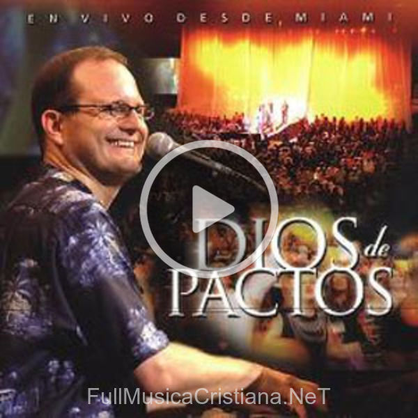 Dios de Pactos de Marcos Witt