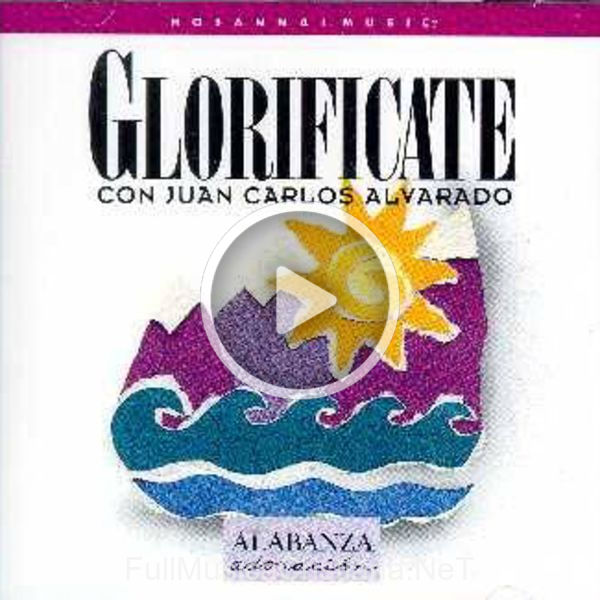 Glorificate de Juan Carlos Alvarado