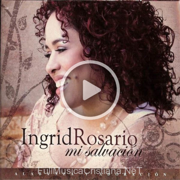 Mi Salvacion de Ingrid Rosario