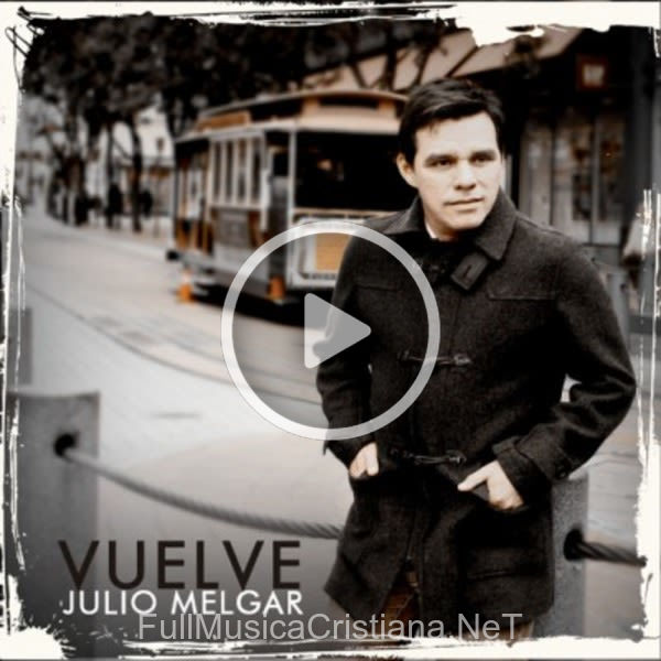 Vuelve de Julio Melgar