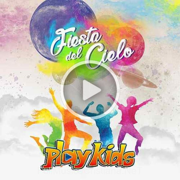 Fiesta Del Cielo de Play Kids