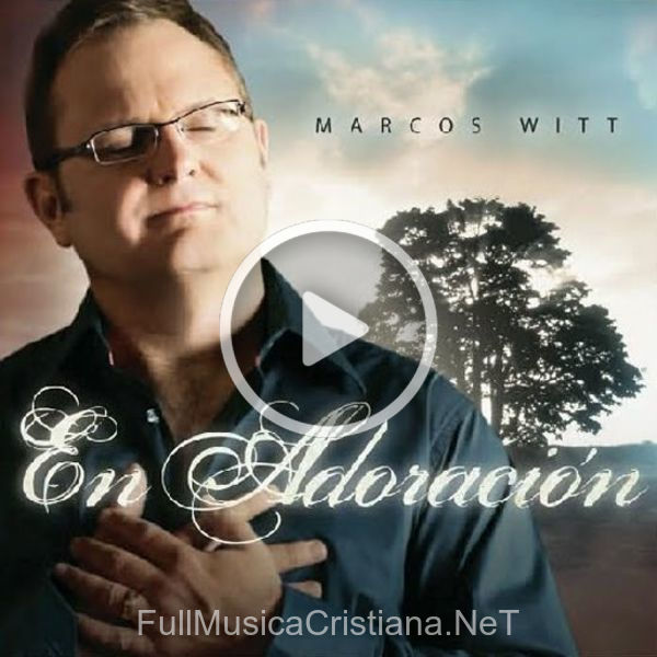En Adoración de Marcos Witt