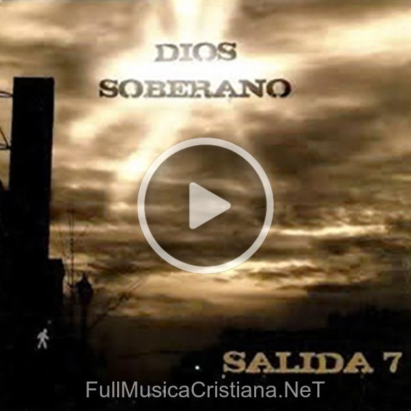 Dios Soberano de Salida 7