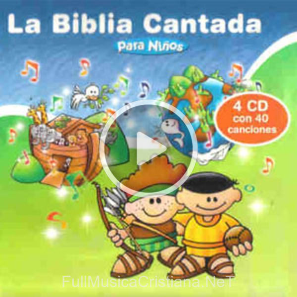 La Biblia Cantada para Niños