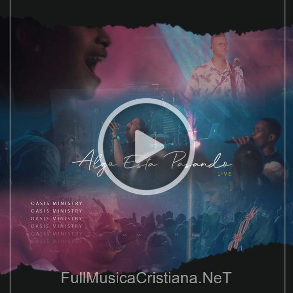 Algo Esta Pasando de Oasis Ministry
